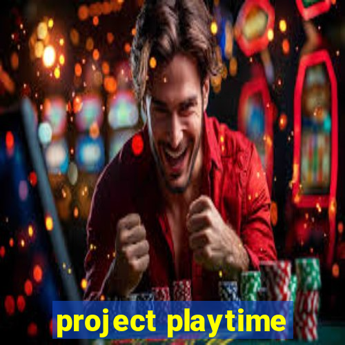 project playtime